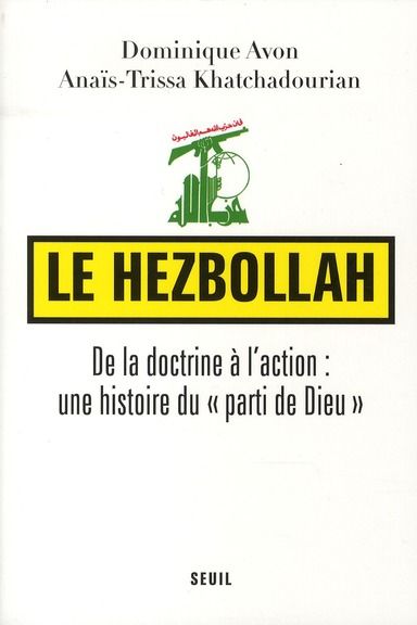 Emprunter Le Hezbollah. De la doctrine à l'action : une histoire du 
