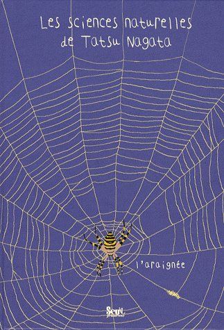 Emprunter Les sciences naturelles de Tatsu Nagata : L'araignée livre