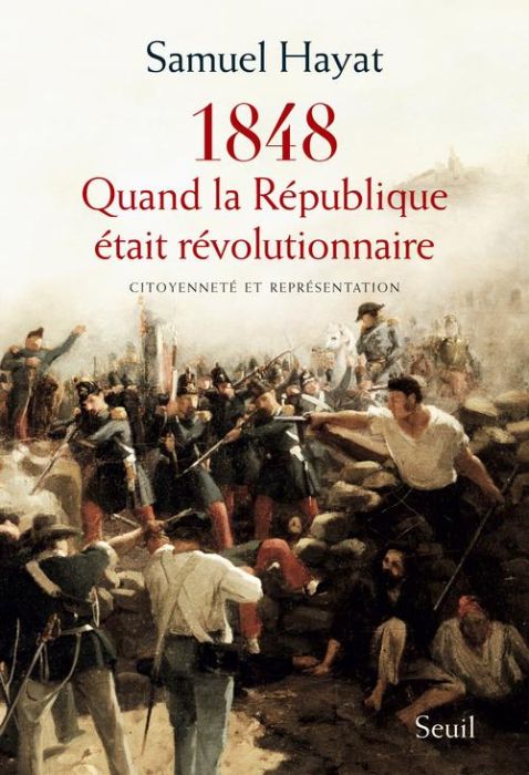 Emprunter Quand la République était révolutionnaire. Citoyenneté et représentation en 1848 livre