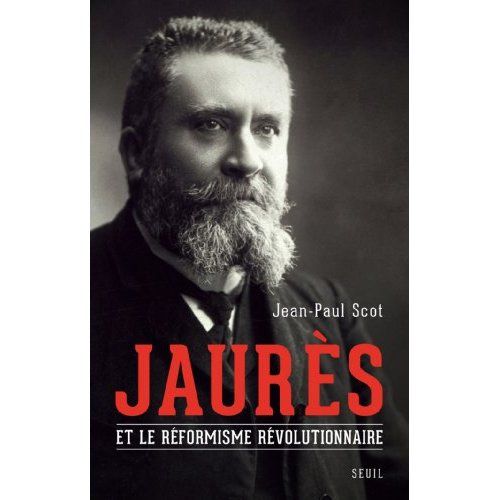 Emprunter Jaurès et le réformisme révolutionnaire livre