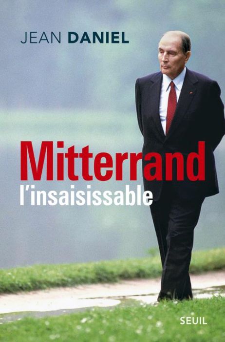 Emprunter Mitterrand l'insaisissable livre