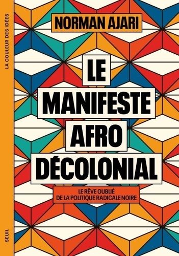 Emprunter Le Manifeste afro-décolonial. Le rêve oublié de la politique radicale noire livre