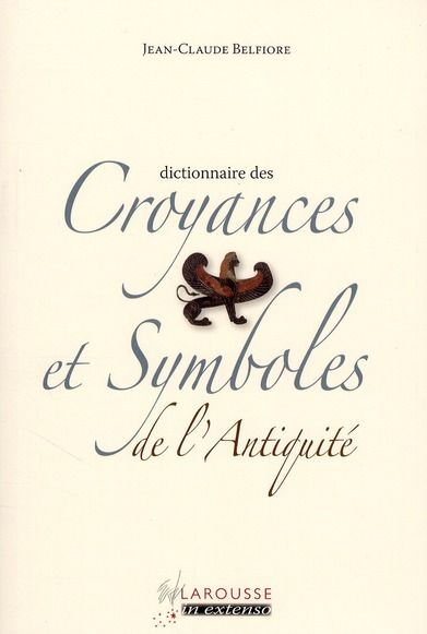 Emprunter Dictionnaire des Croyances et Symboles de l'Antiquité livre