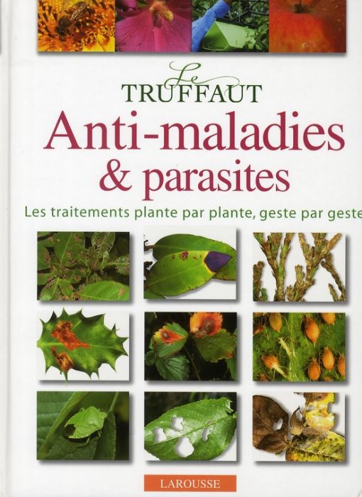 Emprunter Le Truffaut : Anti-maladies et parasites livre