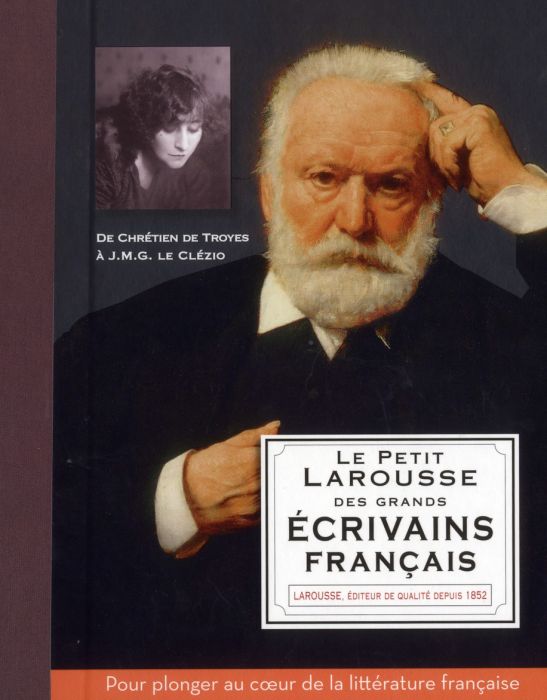 Emprunter Le petit Larousse des grands écrivains français livre