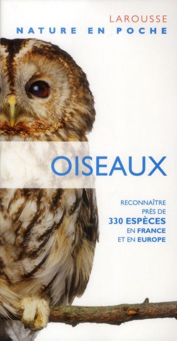 Emprunter Oiseaux. Reconnaître près de 330 espèces en France et en Europe livre