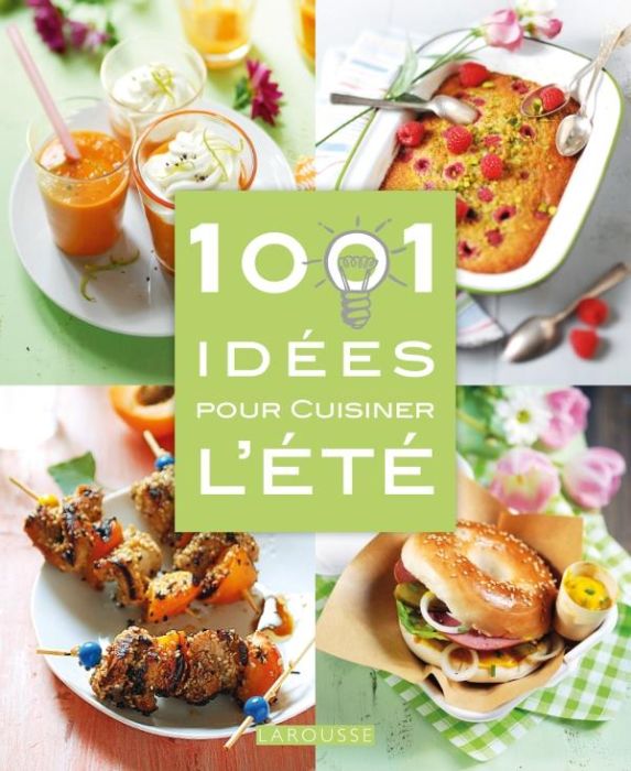 Emprunter 1001 idées pour cuisiner l'été livre