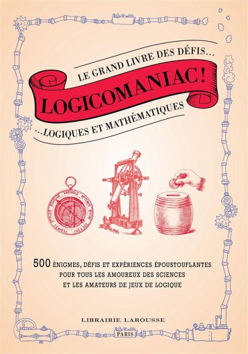 Emprunter Logicomaniac ! Le grand livre des défis logiques et mathématiques livre