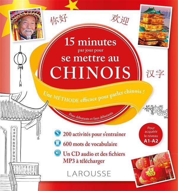 Emprunter 15 minutes par jour pour se mettre au chinois. Une méthode efficace pour parler chinois ! Pour début livre