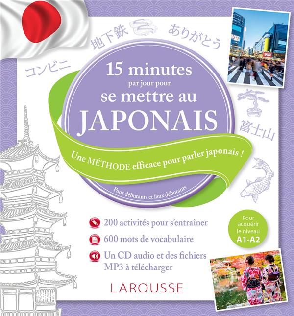 Emprunter 15 minutes par jour pour se mettre au japonais. Pour débutants et faux débutants, avec 1 CD audio MP livre