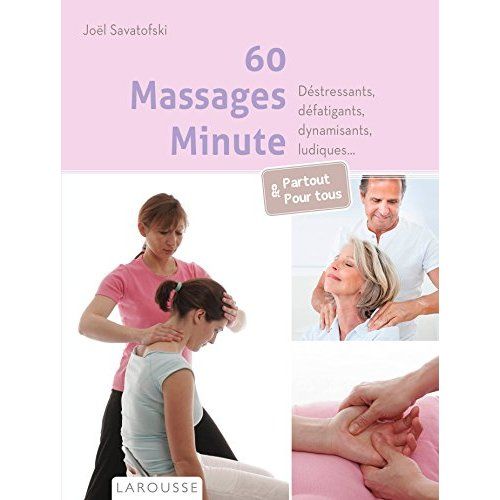 Emprunter 60 massages minute - Déstressants, défatigants, dynamisants, ludiques... Partout & pour tous livre