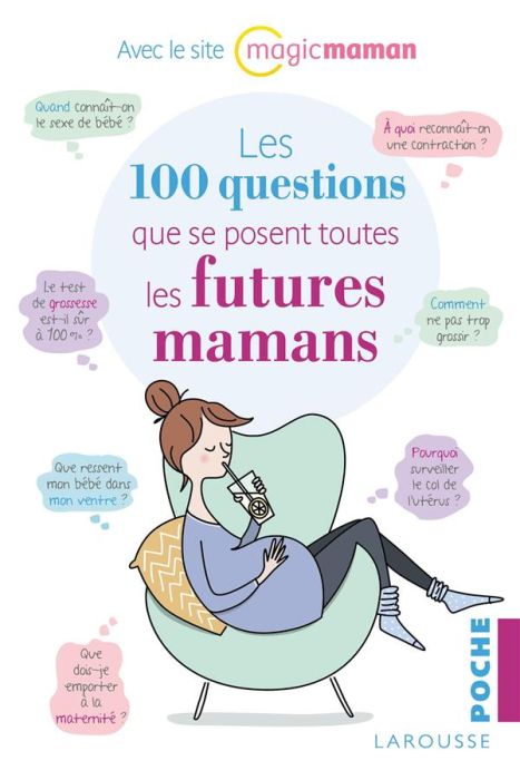 Emprunter Les 100 questions que se posent toutes les futures mamans livre