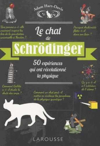 Emprunter Le chat de Schrödinger. 50 expériences qui ont révolutionné la physique livre