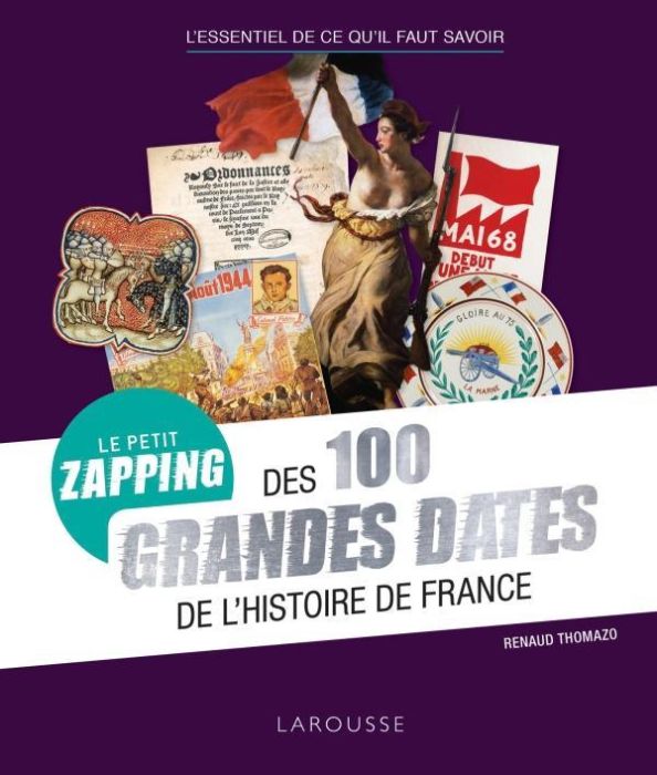 Emprunter Le petit zapping des 100 grandes dates de l'Histoire de France livre