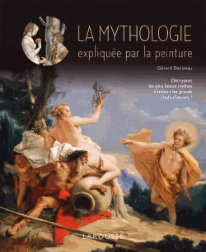 Emprunter La mythologie expliquée par la peinture livre