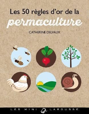Emprunter Les 50 règles d'or de la permaculture livre
