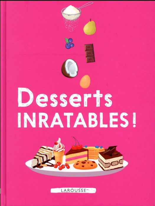Emprunter Desserts inratables ! livre