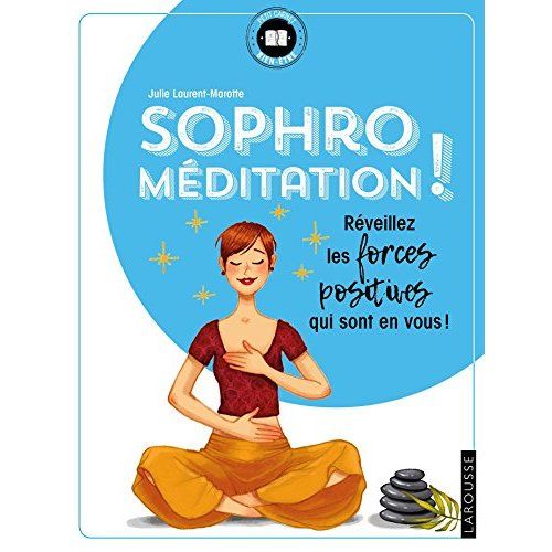 Emprunter Sophro-méditation. Réveillez les forces positives qui sont en vous ! livre