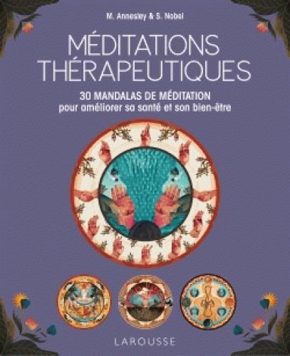 Emprunter Méditations thérapeutiques. 30 mandalas de méditation pour améliorer sa santé et son bien-être livre