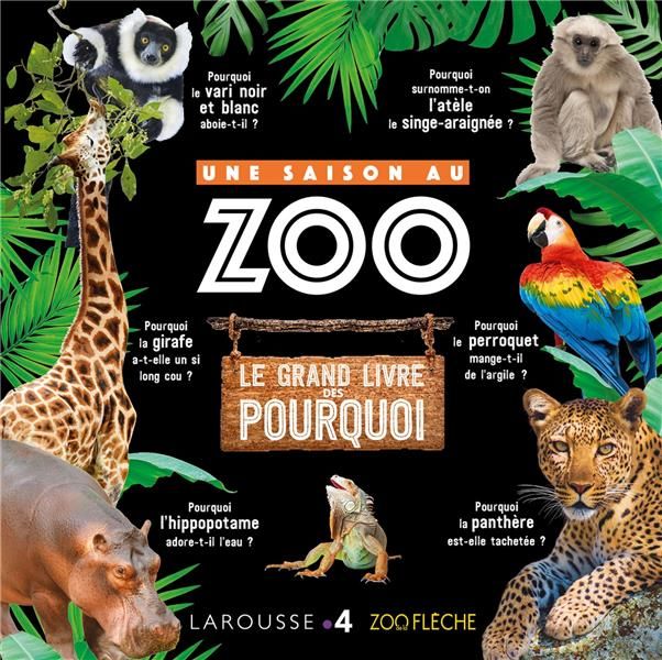 Emprunter Une Saison au zoo. Le grand livre des pourquoi livre