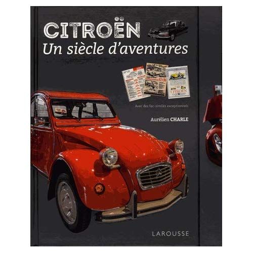 Emprunter Citroën. Un siècle d'aventures livre