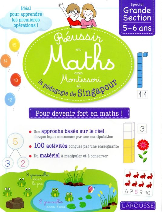 Emprunter Réussir en maths avec Montessori et la pédagogie de Singapour. Spécial Grande Section 5-6 ans livre