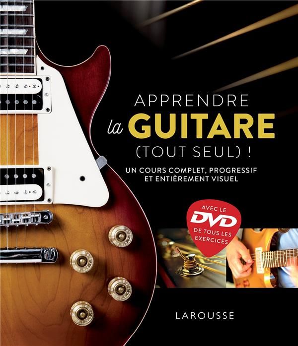 Emprunter Apprendre la guitare (tout seul) ! Avec 1 DVD livre