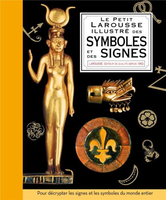 Emprunter Le Petit Larousse illustré des symboles et des signes livre