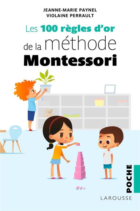 Emprunter Les 100 règles d'or de la méthode Montessori livre