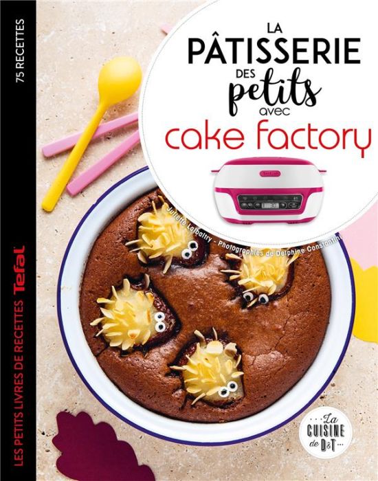 Emprunter La pâtisserie des petits avec cake factory livre