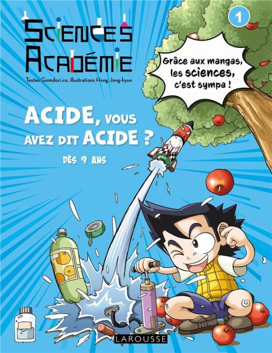 Emprunter Sciences Académie Tome 1 : Acide, vous avez dit acide ? livre