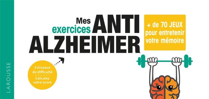 Emprunter Mes exercices Anti-Alzheimer. + de 70 jeux pour entretenir votre mémoire livre