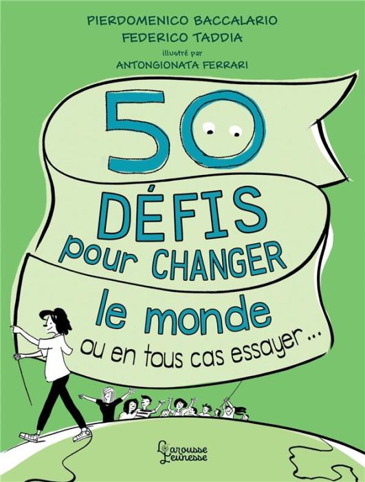 Emprunter 50 défis pour changer le monde ou en tout cas essayer... livre
