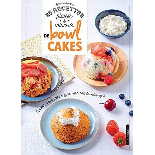 Emprunter 35 recettes plaisir & minceur de bowl cakes livre