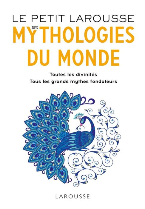 Emprunter Le Petit Larousse des Mythologies du monde livre