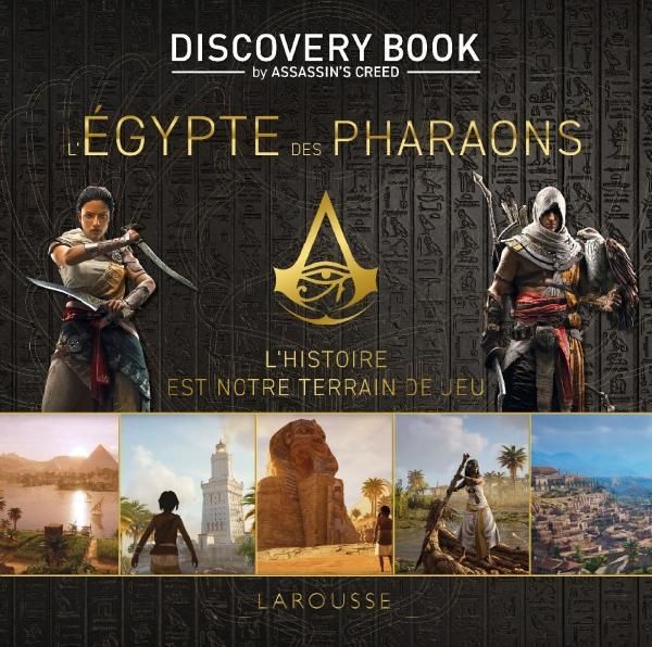 Emprunter L'Egypte des Pharaons. Discovery Book by Assassin's Creed livre