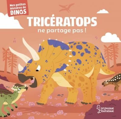 Emprunter Tricératops ne partage pas ! livre