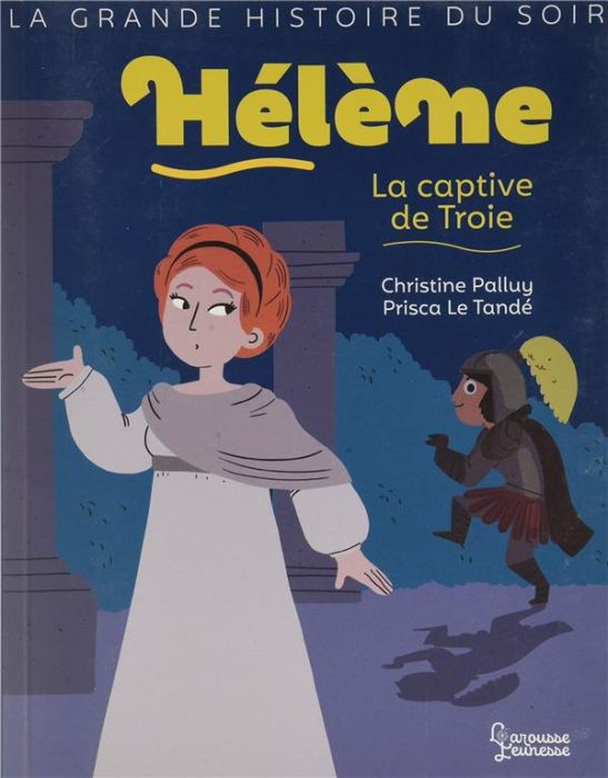 Emprunter Hélène, la captive de Troie livre