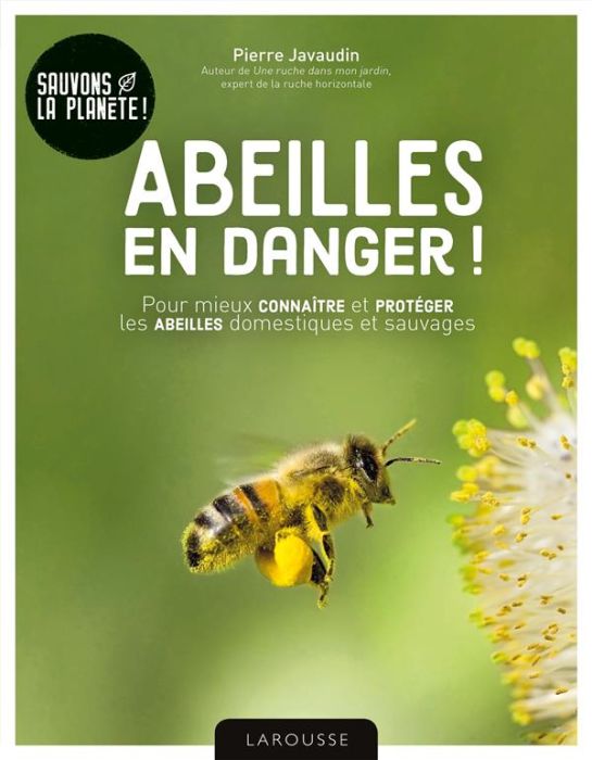 Emprunter Abeilles en danger ! Pour mieux connaître et protéger les abeilles domestiques et sauvages livre