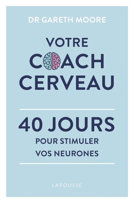 Emprunter Votre coach cerveau. 40 jours pour stimuler vos neurones livre