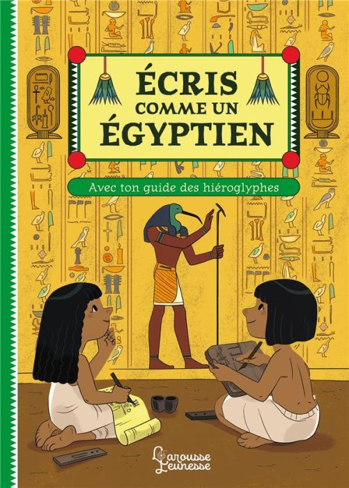 Emprunter Ecris comme un Egyptien. Ton guide des hiéroglyphes livre
