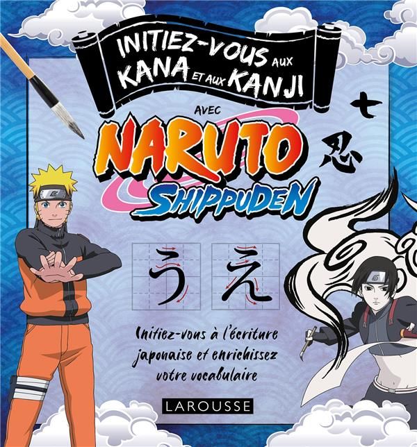 Emprunter Initiez-vous aux Kanji et Kana japonais avec Naruto Shippuden livre