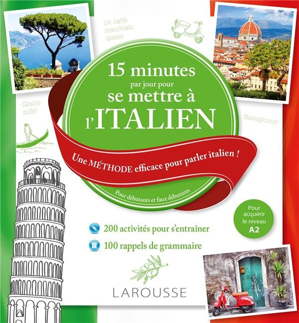 Emprunter 15 minutes par jour pour se mettre à l'Italien. Une méthode efficace pour parler italien ! Pour débu livre