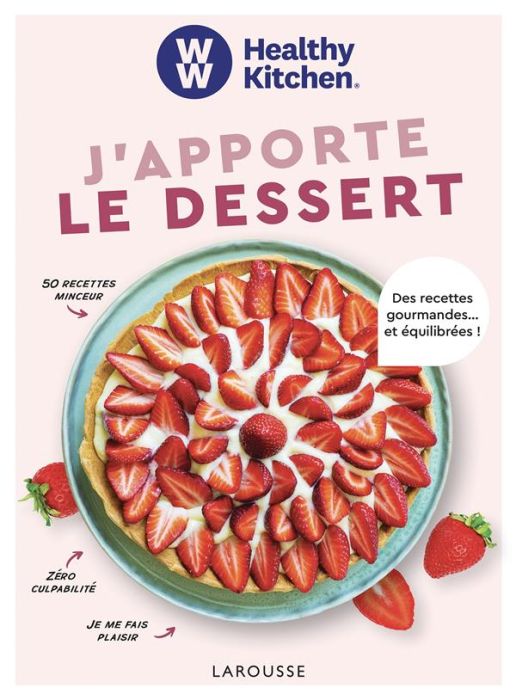 Emprunter J'apporte le dessert. Des recettes gourmandes... et équilibrées ! livre