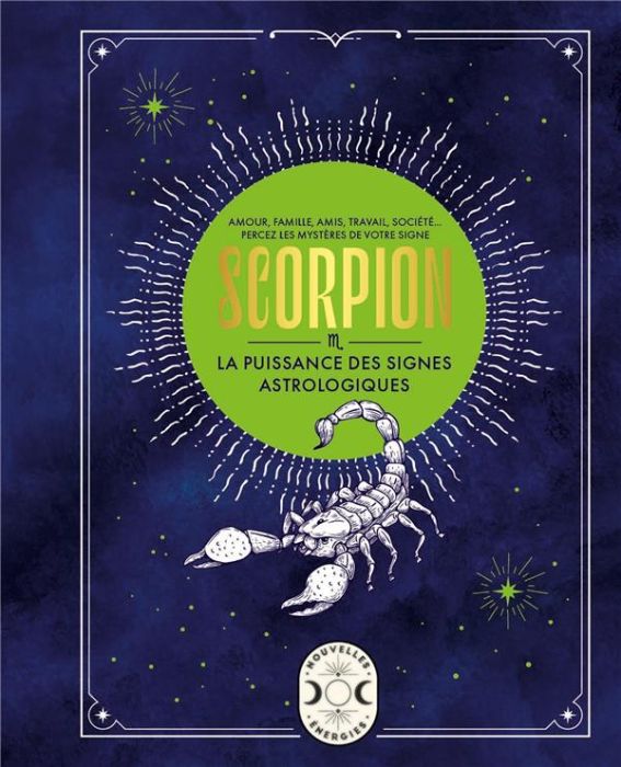 Emprunter Scorpion. La puissance des signes astrologiques livre