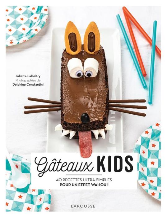 Emprunter Gâteaux kids. 40 recettes ultra-simples pour un effet wahou ! livre