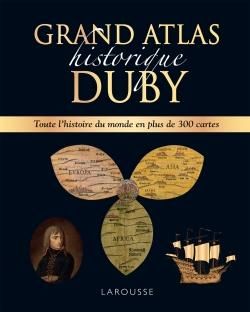Emprunter Grand atlas historique Duby livre