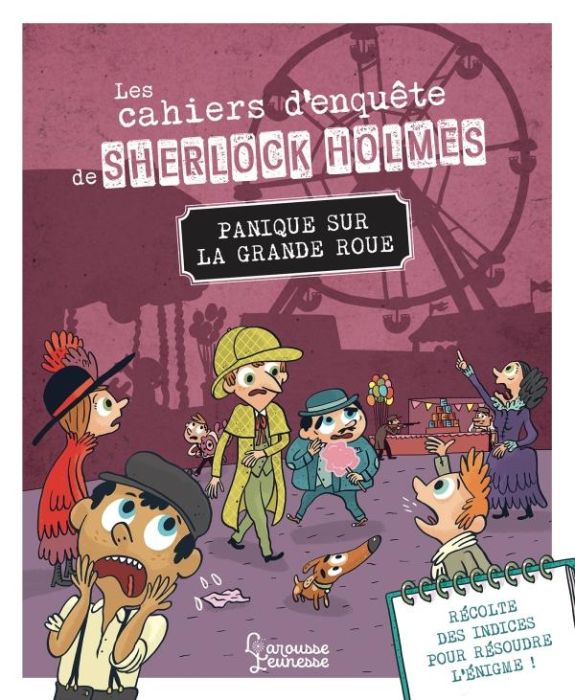Emprunter Les cahiers d'enquête de Sherlock Holmes : Panique sur la grande roue livre