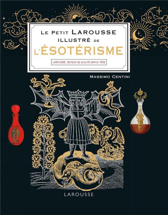 Emprunter Le Petit Larousse illustré de l'ésotérisme livre