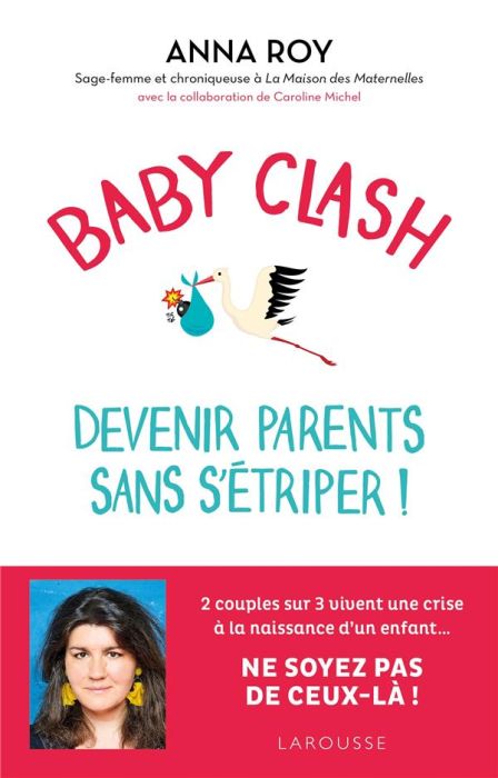 Emprunter Baby clash, devenir parents sans s'étriper ! livre